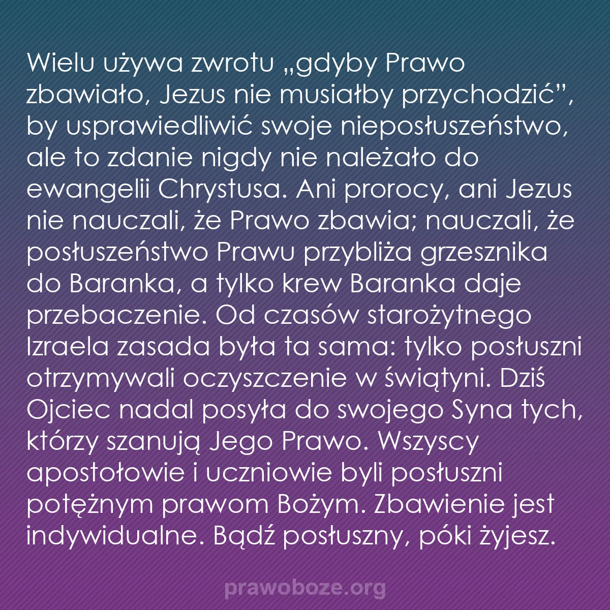 b0554 - Grafika o Prawie Bożym: Wielu używa zwrotu „gdyby Prawo zbawiało, Jezus nie musiałby...