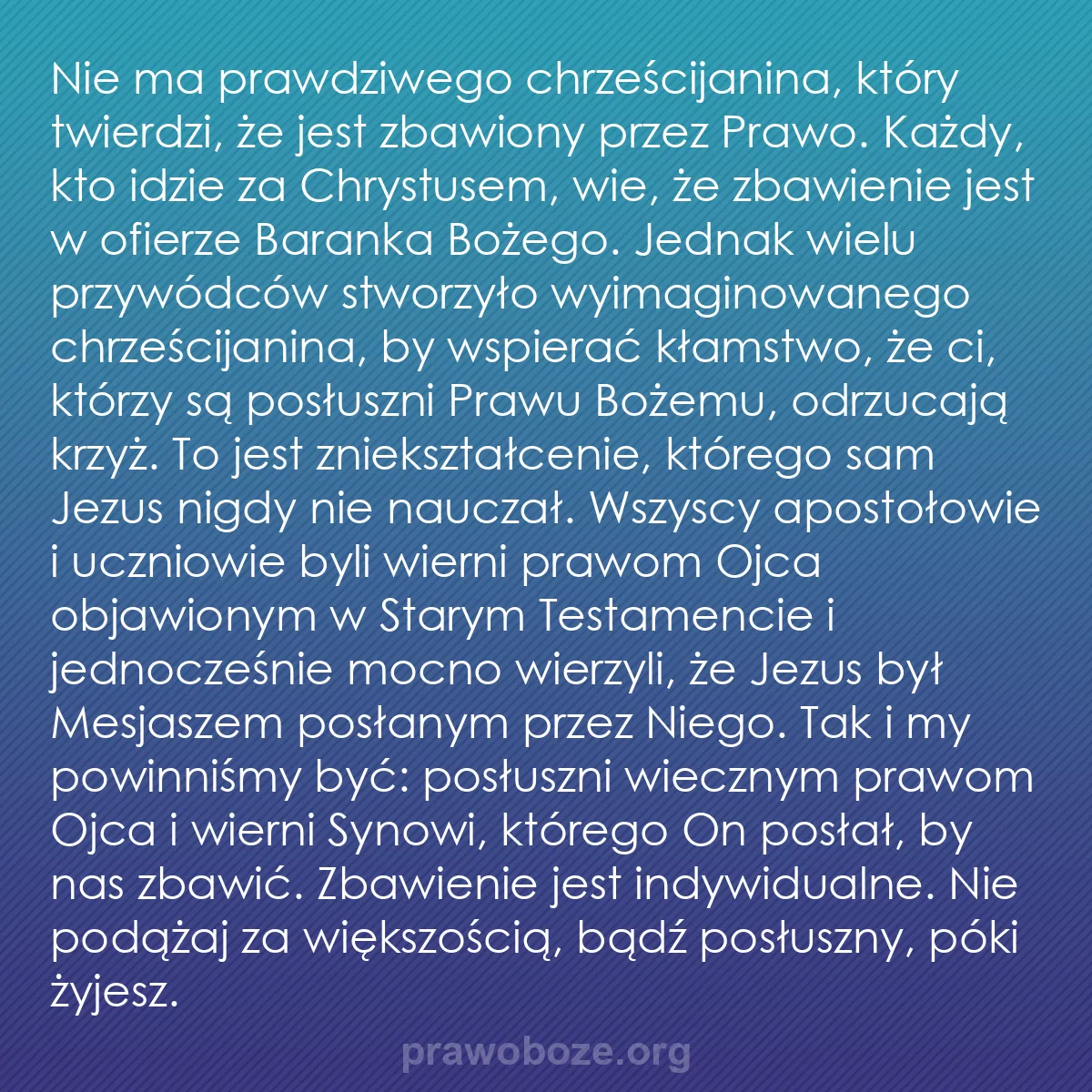 b0575 - Grafika o Prawie Bożym: Nie ma prawdziwego chrześcijanina, który twierdzi, że jest zbawiony...