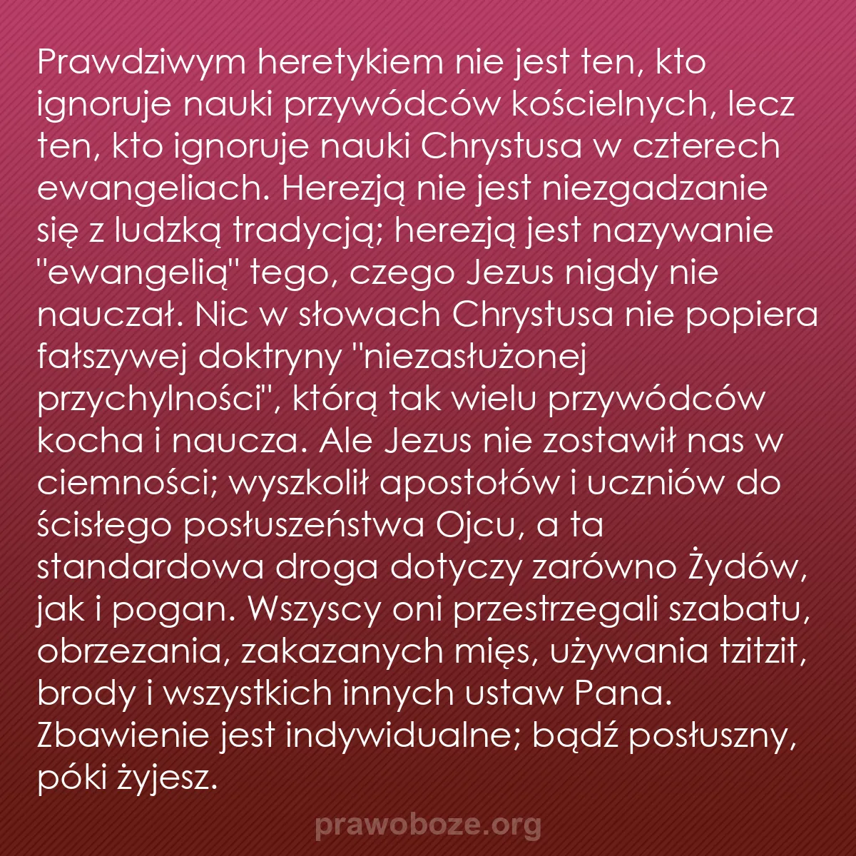 b0599 - Grafika o Prawie Bożym: Prawdziwym heretykiem nie jest ten, kto ignoruje nauki przywódców...